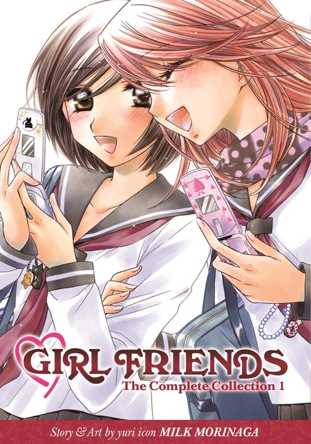 Girl Friends: The Complete Collection 1 by Morinaga, Milk