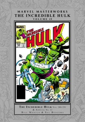 Marvel Masterworks: The Incredible Hulk Vol. 19 by Mantlo, Bill