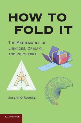 How to Fold It by O'Rourke, Joseph