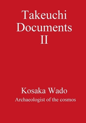 Takeuchi Documents II by Wado, Kosaka