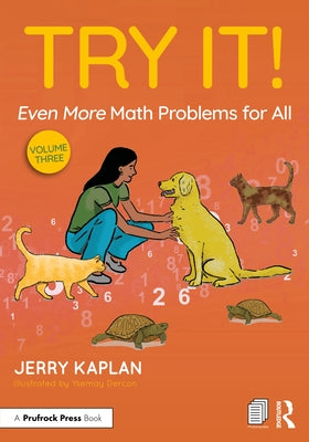 Try It! Even More Math Problems for All by Kaplan, Jerry