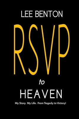 RSVP to Heaven by Benton, Lee