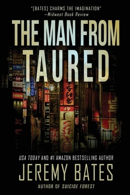 The Man from Taured by Bates, Jeremy