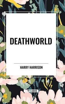 Deathworld by Harrison, Harry