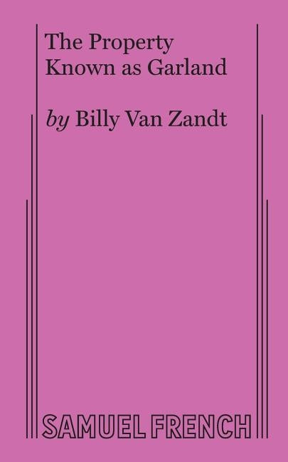 The Property Known as Garland by Van Zandt, Billy