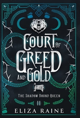 Court of Greed and Gold - Special Edition by Raine, Eliza