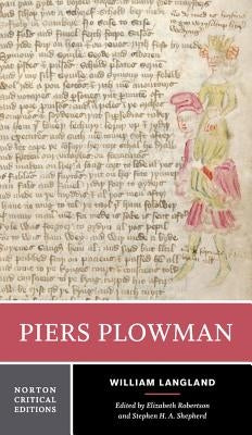 Piers Plowman: A Norton Critical Edition by Langland, William