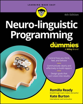 Neuro-Linguistic Programming for Dummies by Ready, Romilla