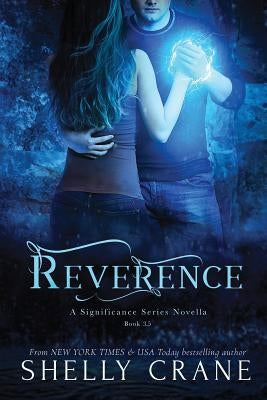 Reverence: A Significance Series Novella by Crane, Shelly