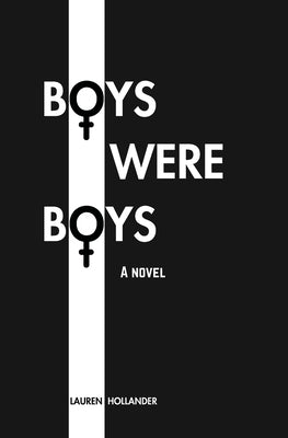 Boys Were Boys by Hollander, Lauren