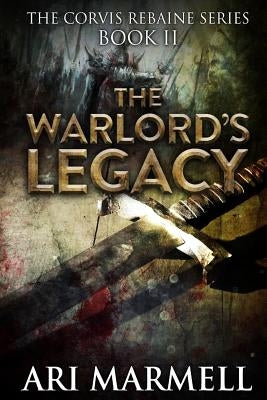 The Warlord's Legacy by Marmell, Ari