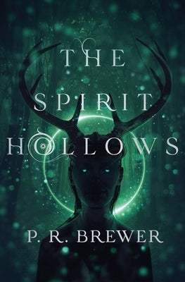 The Spirit Hollows by Brewer, P. R.