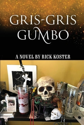 Gris-Gris Gumbo by Koster, Rick