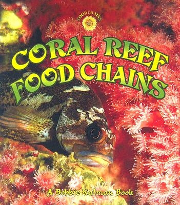 Coral Reef Food Chains by MacAulay, Kelley