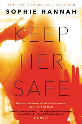 Keep Her Safe by Hannah, Sophie