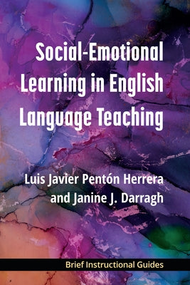 Social-Emotional Learning in English Language Teaching by Pent?n Herrera, Luis Javier