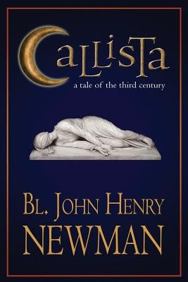 Callista: A Tale of the Third Century by Filipski M. a., Soren