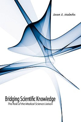 Bridging Scientific Knowledge by Malecha, Susan E.