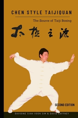 Chen Style Taijiquan: The Source of Taiji Boxing by Gaffney, David