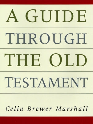 Guide Through the Old Testament by Sinclair, Celia B.