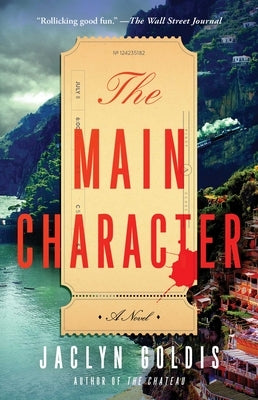 The Main Character by Goldis, Jaclyn