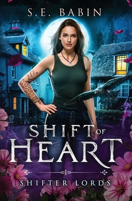 Shift of Heart by Babin, S. E.