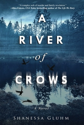 A River of Crows by Gluhm, Shanessa