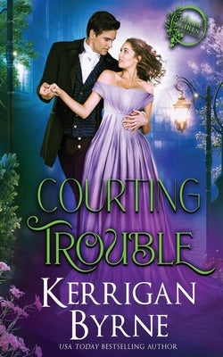 Courting Trouble by Byrne, Kerrigan