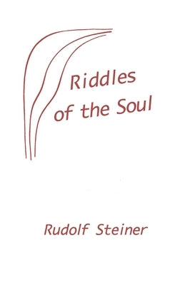 Riddles of the Soul: (Cw 21) by Steiner, Rudolf