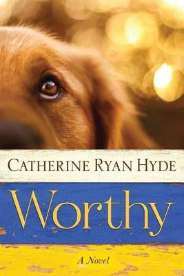 Worthy by Hyde, Catherine Ryan