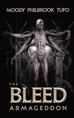 The Bleed 3: Armaggedon by Tufo, Mark