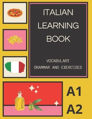 italian Learning Book: A1 A2 Learning Adventure with Vocabulary, Grammar, and Exercises by Progressions, Polyglot
