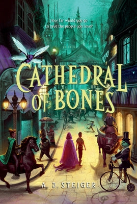 Cathedral of Bones by Steiger, A. J.