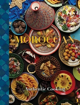 Moroccan: Authentic Cooking by Publishers, New Holland