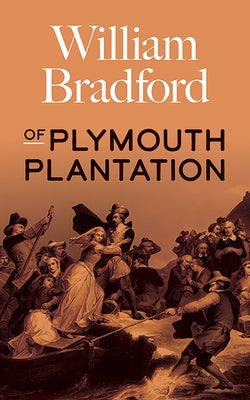 Of Plymouth Plantation by Bradford, William