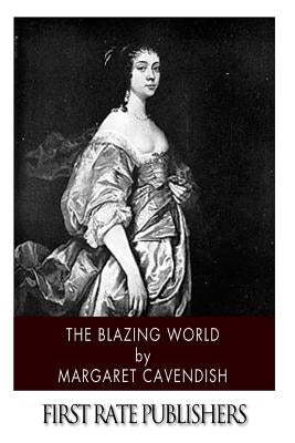The Blazing World by Cavendish, Margaret