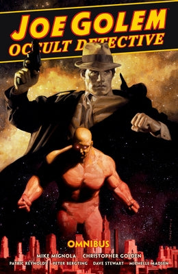 Joe Golem: Occult Detective Omnibus by Mignola, Mike