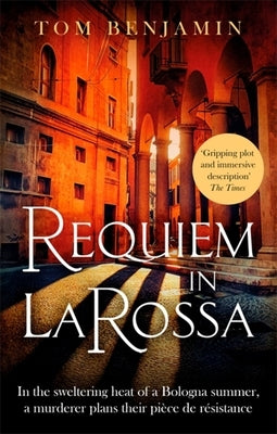 Requiem in La Rossa by Benjamin, Tom