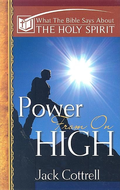 Power From On High by Cottrell, Jack