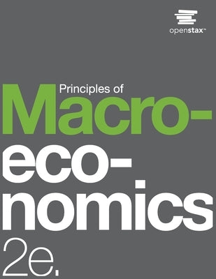 Principles of Macroeconomics 2e by Openstax