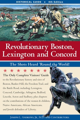 Revolutionary Boston, Lexington, and Concord by Andrews, Joseph