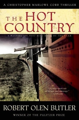 The Hot Country: A Christopher Marlowe Cobb Thriller by Butler, Robert Olen