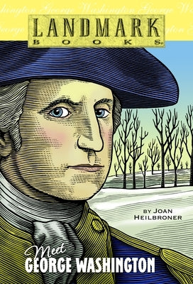 Meet George Washington by Heilbroner, Joan