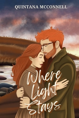 Where Light Stays by McConnell, Quintana