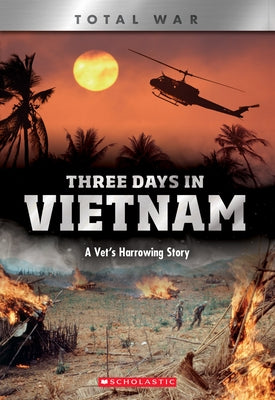 Three Days in Vietnam (X Books: Total War) by Diconsiglio, John