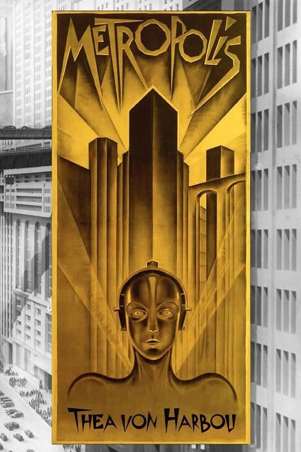 Metropolis by Harbou, Thea Von