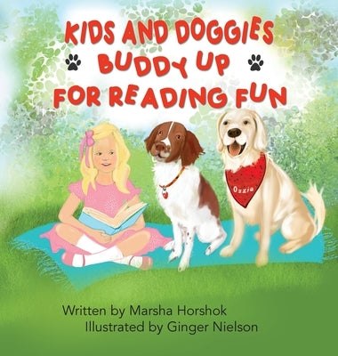 Kids and Doggies Buddy Up for Reading Fun by Horshok, Marsha