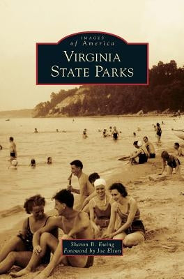 Virginia State Parks by Ewing, Sharon B.