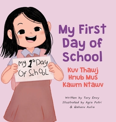 My First Day of School - Kuv Thawj Hnub Mus Kawm Ntawv by Envy, Tory