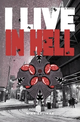 I Live in Hell by Salinas, Mike